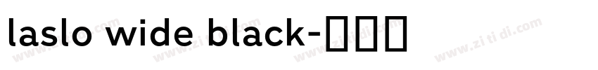 laslo wide black字体转换